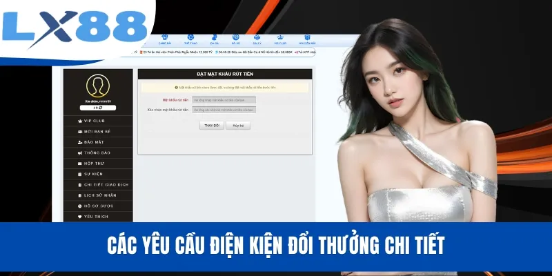 Các yêu cầu điện kiện đổi thưởng chi tiết
